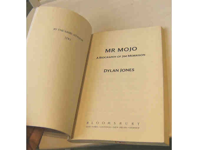 Mr. Mojo: A Biography of Jim Morrison, by Dylan Jones (2014, advance copy)