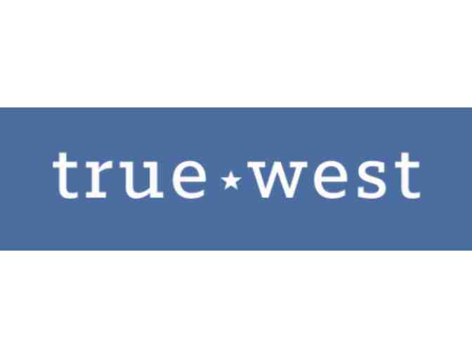 Gift Certificate to True West #eatlocal