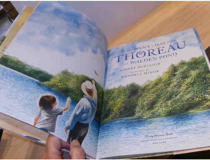 If You Spent a Day with Thoreau at Walden Pond, by Robert Burleigh & Wendell Minor (2012)