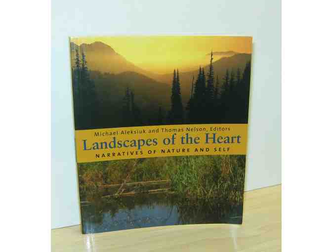 Landscapes of the Heart: Narratives of Nature and Self (Aleksiuk and Nelson, eds.)