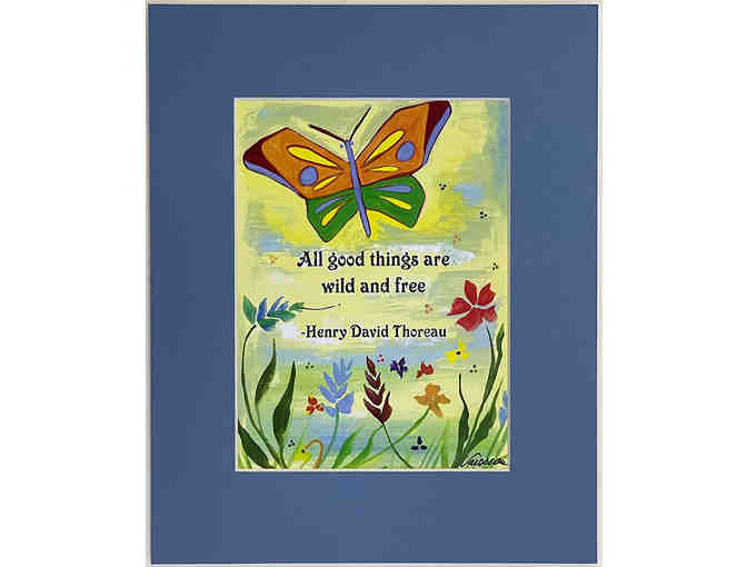 "All Good Things are Wild and Free" 8 x 10 Thoreau Quote Print, by Raphaella Vaisseau - Photo 1