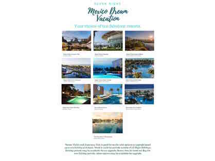 LOWERED OPENING! One Week in Mexico - Your Choice of Ten Fabulous Resorts!