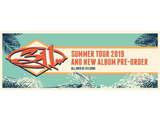 *** Two (2) VIP Meet & Greet Tickets to Any 311 Show ***