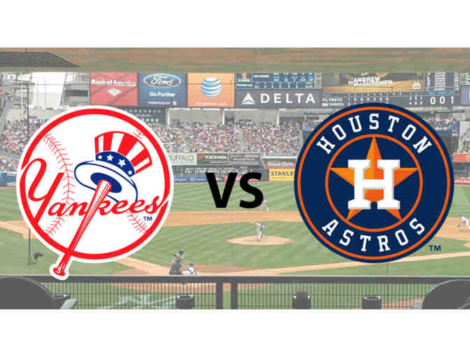 (4) Tickets to the Yankees v. Astros Game on 6/24