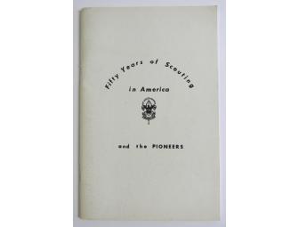 Fifty Years of Scouting in America and the PIONEERS