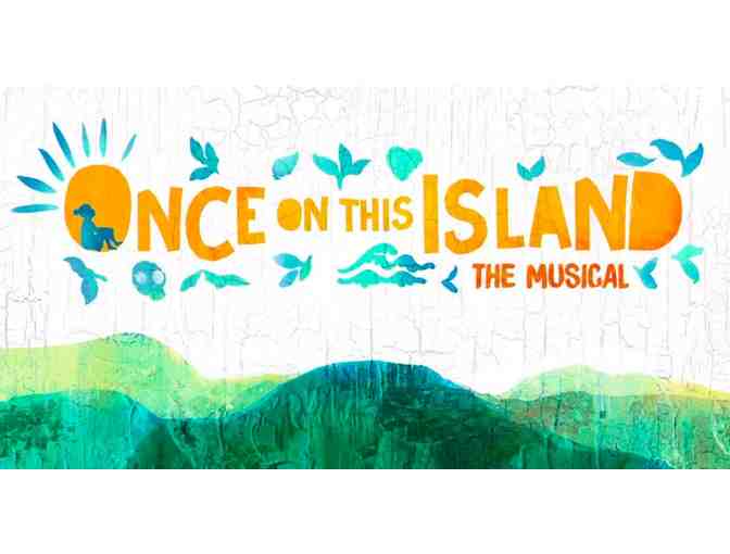 2 Tickets to Broadways' Once On This Island - Photo 1