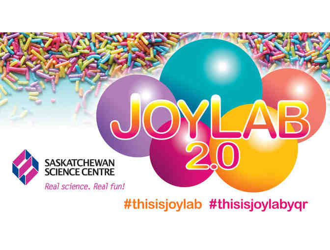 Four passes to Saskatchewan Science Centre (Joy Lab 2.0) - Photo 1