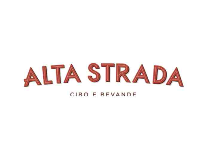 $50 Gift Card to Alta Strada Restaurant