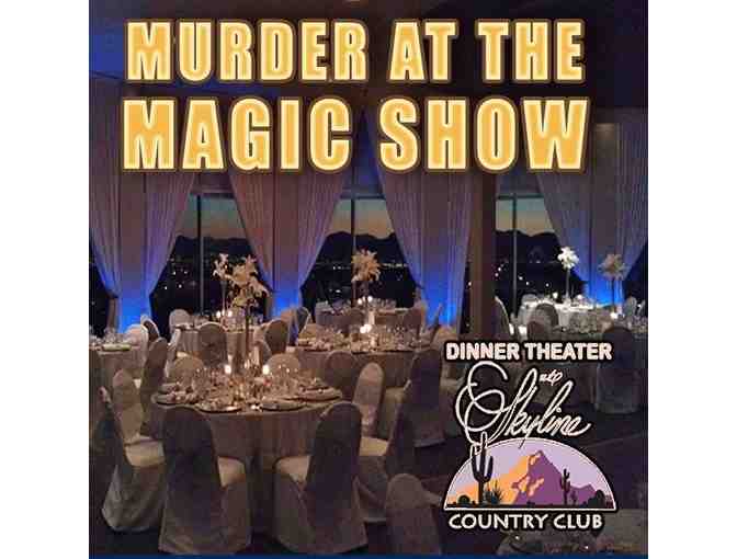 Enjoy $100 Magical Mystery Dinner Theatre, Tucson, Arizona + $200 BONUS Food Credit