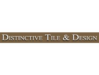 Distinctive Tile and Design $250 Gift Certificate