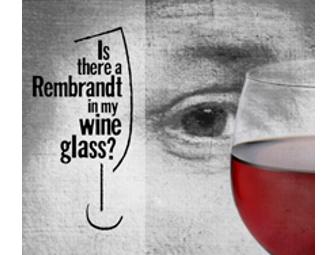 Is there a Rembrandt in My Wine Glass?  For the St. Helena & Calistoga Family Centers