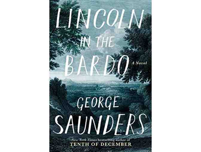2017 Booker Prize-Winning 'Lincoln in the Bardo', Autographed By George Saunders #1 of 2