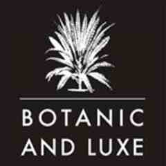 Botanic and Luxe