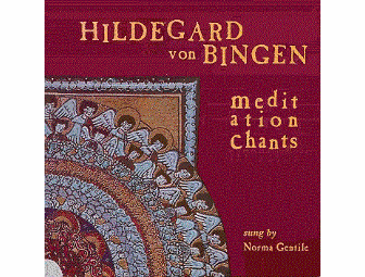 Meditation Chants of Hildegard von Bingen