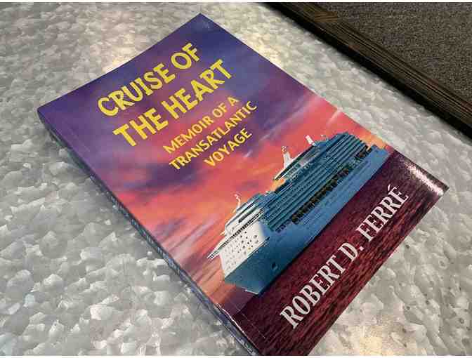 Cruise of the Heart by Robert Ferre