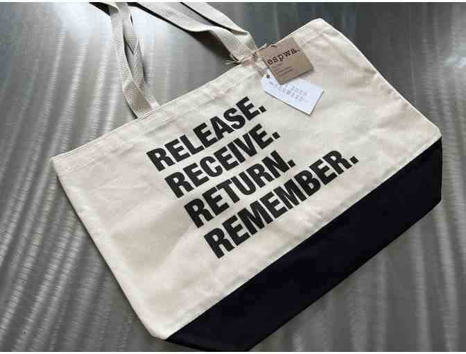CUSTOM Tote: Release. Receive. Return. Remember