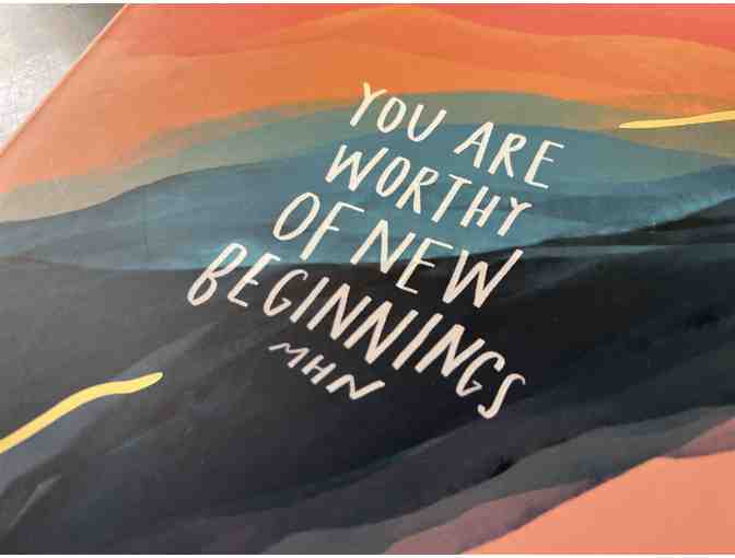 You are Worthy of New Beginnings