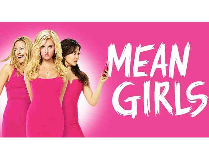 2 tickets to MEAN GIRLS and meet-and-greet with Taylor Louderman!