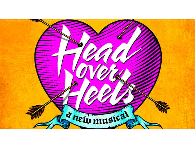 Two Tickets to HEAD OVER HEELS with Backstage Pass!
