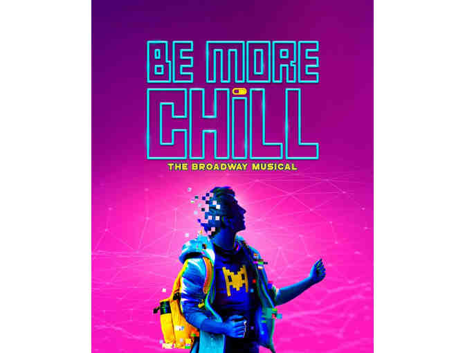 BE MORE CHILL | 2 House Seats + backstage meet-and-greet with Gerard Canonico! - Photo 1