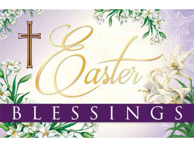 Easter Blessing! Easter 10 am Mass Pew & Parking