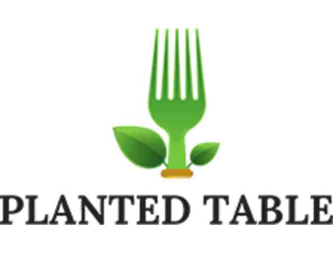 For the Plant Based Foodie - Produce basket from VMS garden & $100 GC to Planted Table
