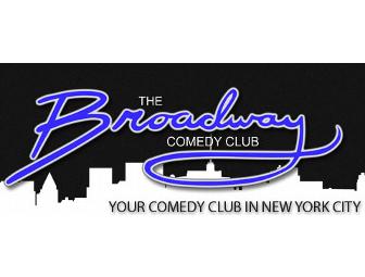 ! (4) Tickets for 2 admissions each at THE BROADWAY COMEDY CLUB