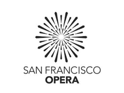 San Francisco Opera - Two (2) Tickets to an Opera Performance in the 2023-2024 Season