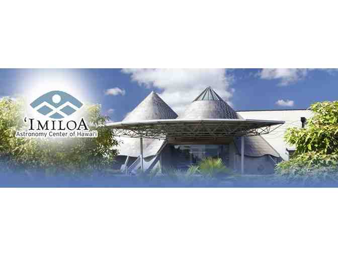 Imiloa Astronomy Center of Hawaii - Day passes for SIX (6)