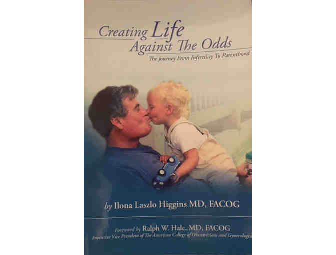 book - Creating Life Against the Odds: The Journey from Infertility to Parenthood