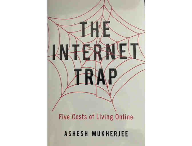 book - The Internet Trap: Five Costs of Living Online
