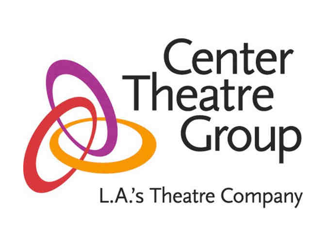 Center Theatre Group - 2 Tickets