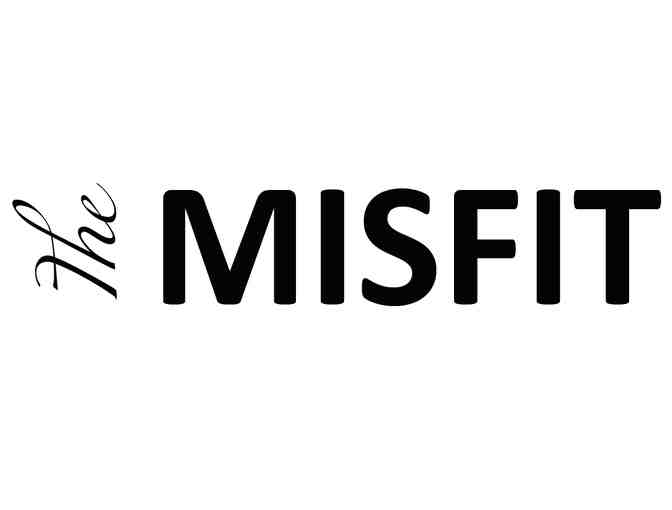 The Misfit - $75 Gift Certificate