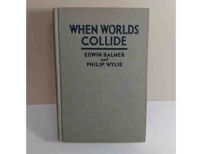 When Worlds Collide by Philip Wylie and Edwin Balmer