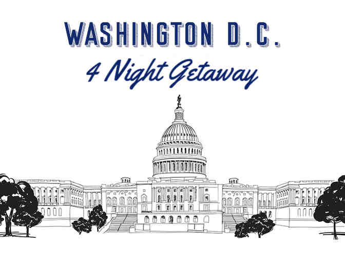 Four Night Washington D.C. Getaway