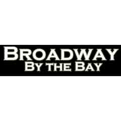 Broadway By the Bay