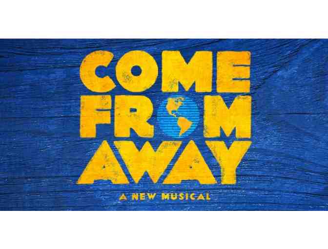 Come From Away tickets and backstage tour - Photo 1