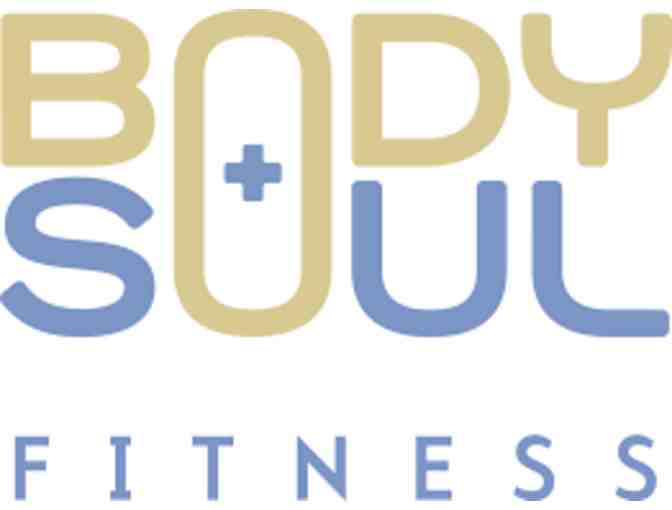 Get Fit & Fabulous with Body + Soul Fitness! (#1)