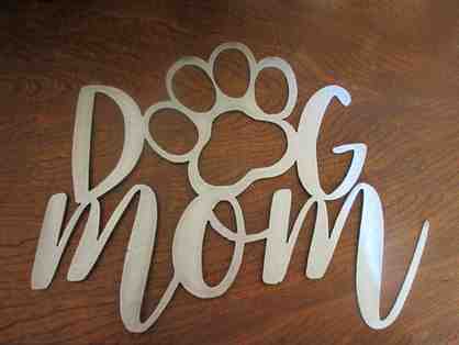 Dog Mom Metal Art