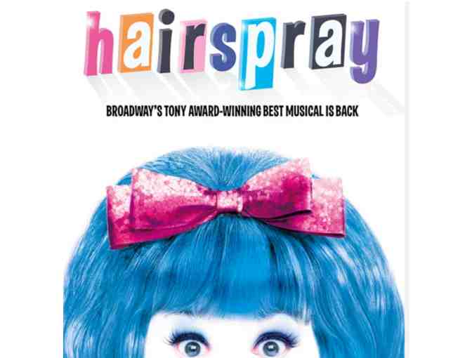 Hairspray Tickets - Photo 1
