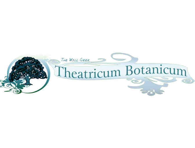Two (2) Tickets to Will Geer's Theatricum Botanicum