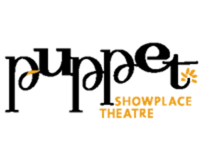 Puppet Showplace Theater - Two (2) Tickets