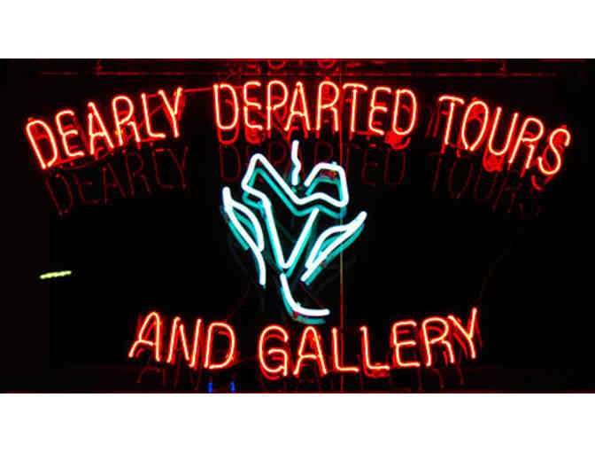 Dearly Departed Tours - Two (2) Tickets on the Standard Dearly Departed Tour