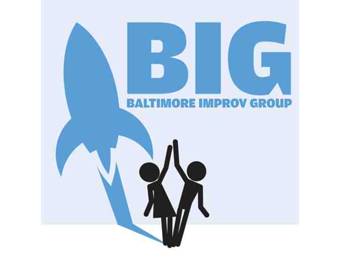 Baltimore Improv Group Intro Workshop/Show Passes - For you and a friend!