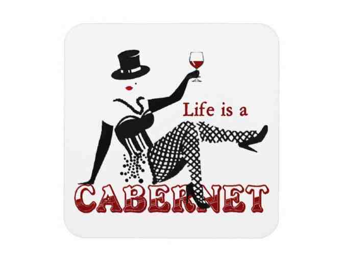 Life is a Cabernet