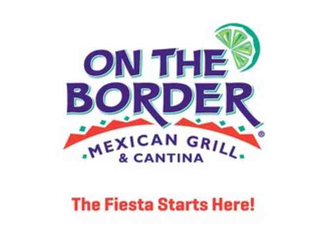 On the Border - Tex-Mex - Six (6) $5 Gift Cards!