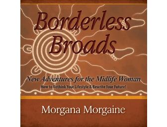 Borderless Broads, New Adventures for the Midlife WomanA? and coaching session