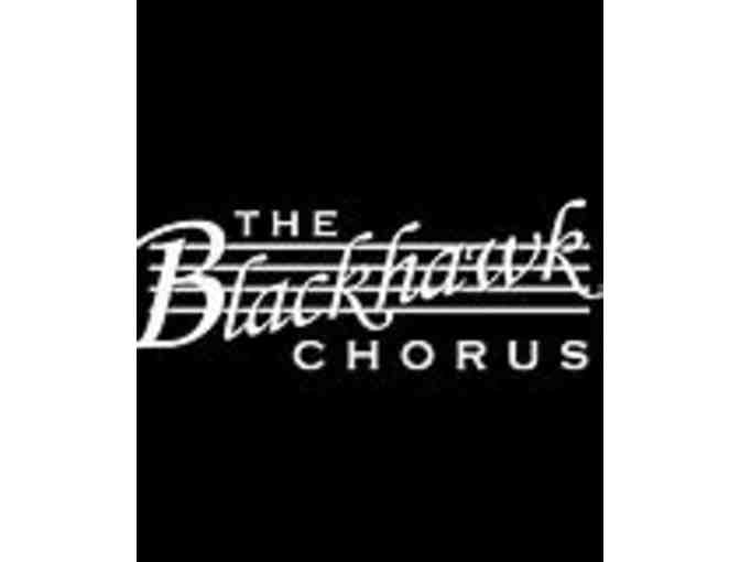 Blackhawk Chorus - Two Tickets to 5/19/18 Concert - Photo 1