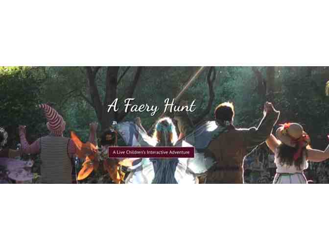 A Faery Hunt - 2 Admissions or $30 Off A Faery Party