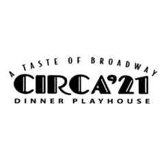Circa '21 Dinner Playhouse
